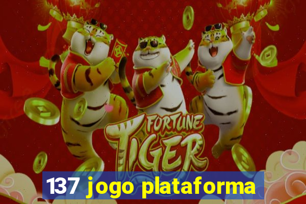 137 jogo plataforma